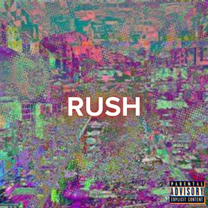 RUSH (Explicit)
