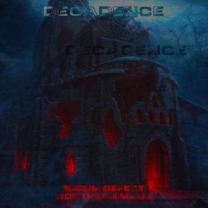 DECADENCE (Explicit)