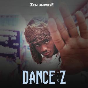 DANCE WITH Z