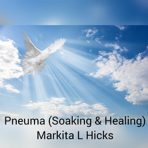 Pneuma(Soaking & Healing)