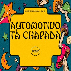 Automotivo Tá Chapada (Explicit)