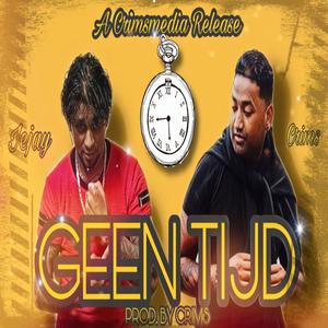 Geen Tijd(feat. Iejay) (Explicit)