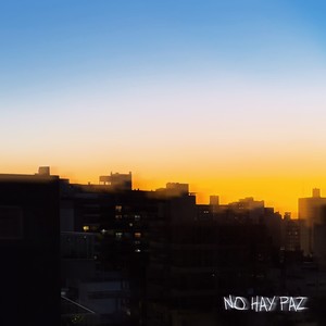 NO HAY PAZ