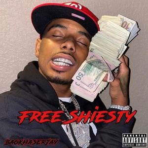 Free Shiesty (Explicit)