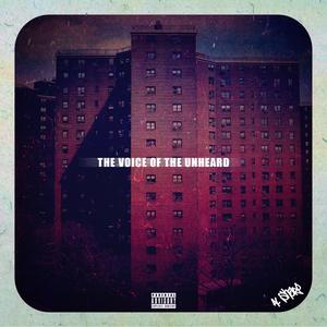 The Voice of the Unheard (Explicit)