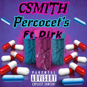 Percocet's (feat. Dirk & Leo K Malosa) [Explicit]