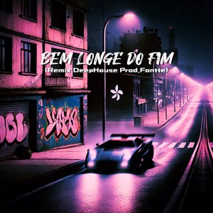 Bem Longe do Fim (Deephouse Remix) [Explicit]