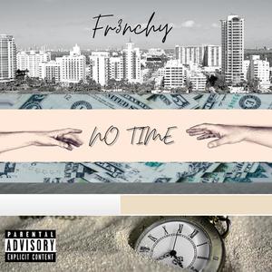 No Time (Explicit)