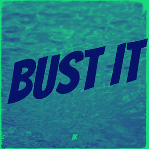 Bust It