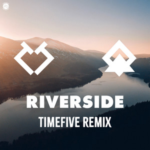 Riverside (Timefive Remix)