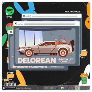 Delorean(feat. CR15 MX) (Explicit)