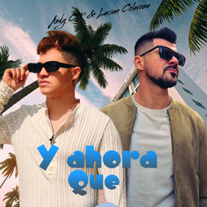 Y ahora que