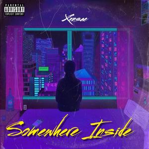 Somewhere Inside (Explicit)