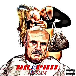 Dr. Phil (Explicit)