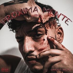 Próxima Mente (Explicit)