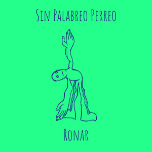 Sin Palabreo Perreo (Explicit)