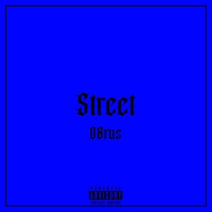 Street (Explicit)