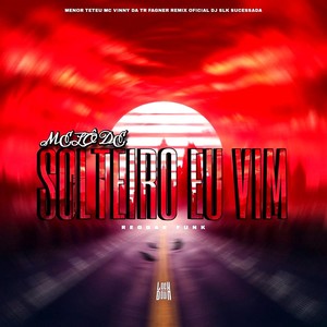 Melô De Solteiro Eu Vim (Reggae funk|Explicit)