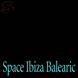 Space Ibiza Balearic