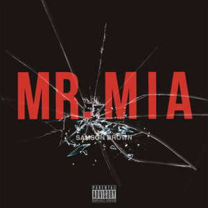 Mr. Mia (Explicit)