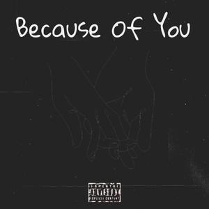 Because of You (Lil Rube Remix|Explicit)