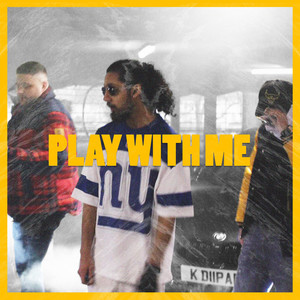 Play With Me (Explicit)