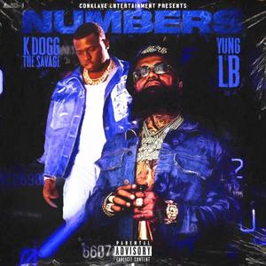 Numbers (feat. KDogg The Savage & Yung LB) (Explicit)