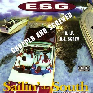 Sailin' Da South (Chopped & Screwed)