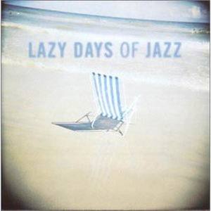 Lazy Days Of Jazz