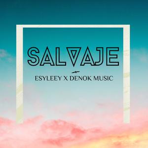 Salvaje (Explicit)