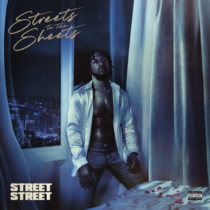 Street To The Sheets (Explicit)