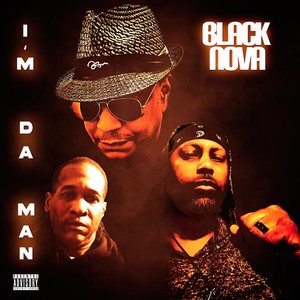 I'm Da Man (feat. Dynamite Jones) [Explicit]