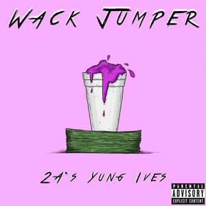 Wack Jumper (Explicit)