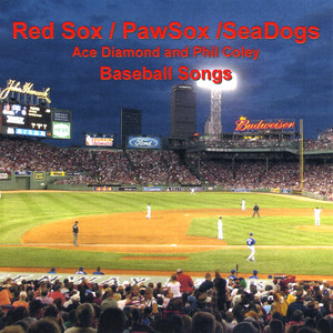 Red Sox/Pawsox/Seadogs (Baseball Songs)