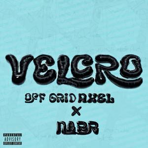 Velcro (feat. N.A.R.R.) (Explicit)