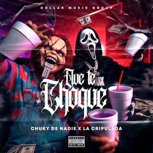 Que la choque (feat. chuky de nadie & cripulada)