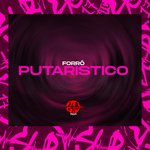 FORRÓ PUTARISTICO (Explicit)