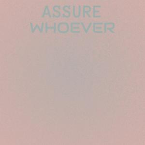 Assure Whoever