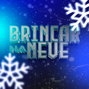 Brincar Na Neve (Explicit)