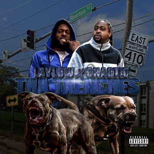Tha Trenches (Explicit)