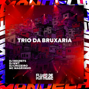 Trio da Bruxaria (Explicit)