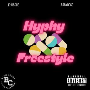 Hyphy Freestyle (feat. Baby Dogg) [Explicit]