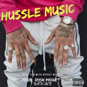 Hussle Music (with Nipsey Hussle) (Explicit)