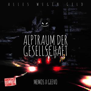 Alptraum der Gesellschaft (feat. Geevo) [Explicit]