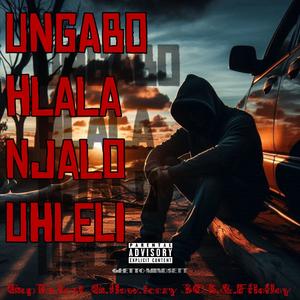 Ungabo hlala njalo uhleli (feat. G.flow, F-flofloyd & Teezy 303) (Explicit)