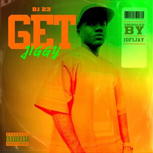 Get Jiggy (Explicit)