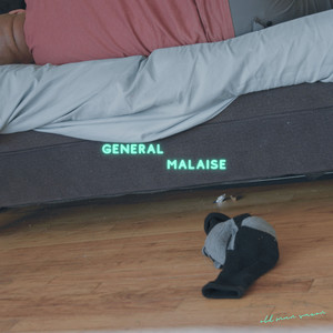 General Malaise (Explicit)