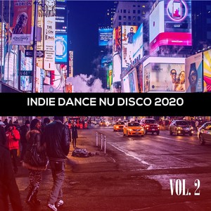 Indie Dance Nu Disco 2020 Vol. 2