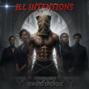 Ill Intentions (Explicit)