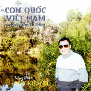 Ca khúc Trầm Tử Thiêng - Con Quốc Việt Nam (Cali Music CD 012)